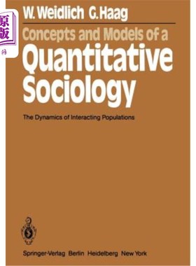 海外直订Concepts and Models of a Quantitative Sociology: The Dynamics of Interacting Pop 定量社会学的概念和模型：交互人