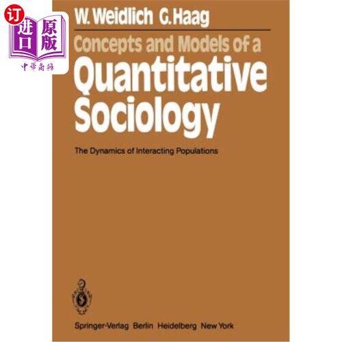 海外直订Concepts and Models of a Quantitative Sociology: The Dynamics of Interacting Pop 定量社会学的概念和模型：交互人
