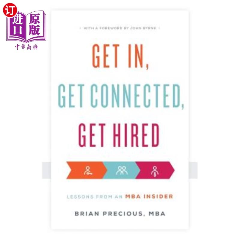 海外直订get in, get connected, get hired: lessons from an mba