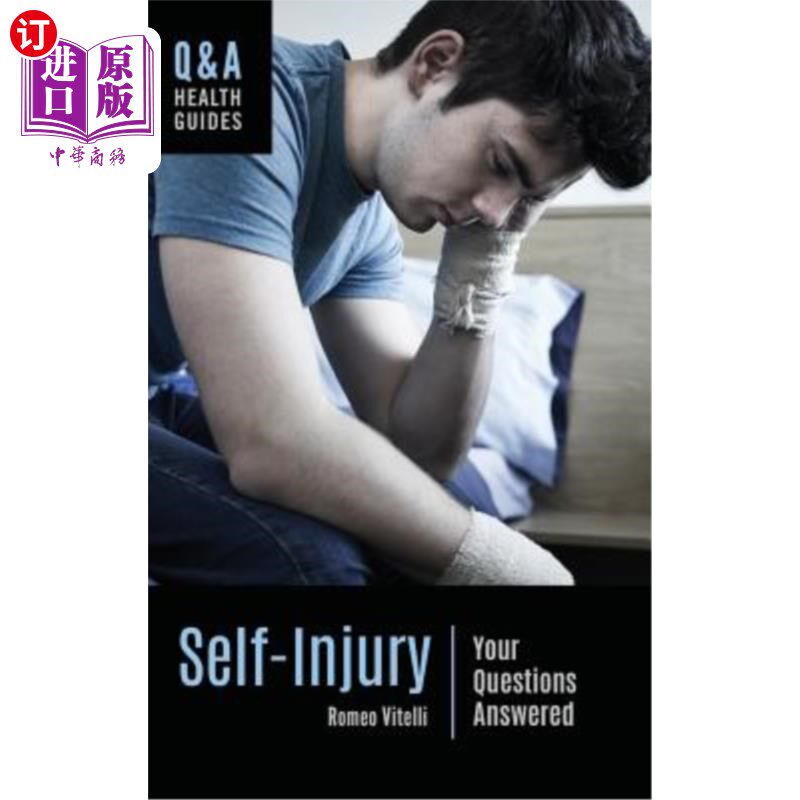 海外直订医药图书Self-Injury: Your Questions Answered 自伤:你的问题得到了回答