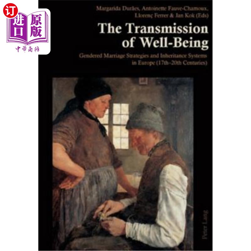 海外直订The Transmission of Well-Being; Gendered Marriage Strategies and Inheritance Sys幸福的传递;17-