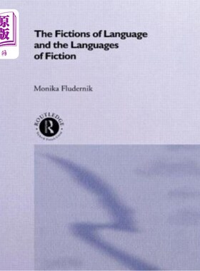 海外直订The Fictions of Language and the Languages of Fiction 语言的虚构与小说的语言