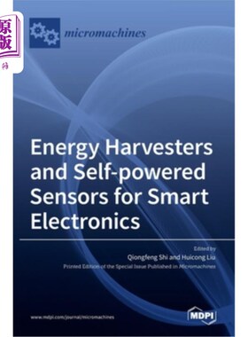 海外直订Energy Harvesters and Self-powered Sensors for Smart Electronics 智能电子的能量采集器和自供电传感器