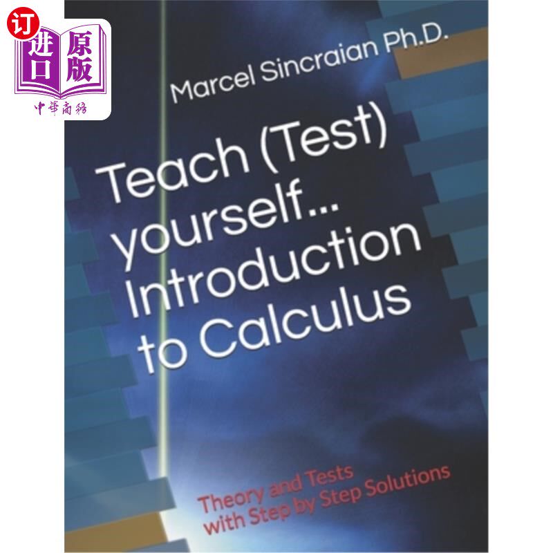 海外直订Teach (Test) yourself...Introduction to Calculus: Theory and Tests with Step by  自学（测试）。。。微积分导