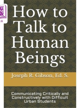 海外直订How to Talk to Human Beings: Communicating Critically and Constructively with Di 如何与人对话：与城市困难学