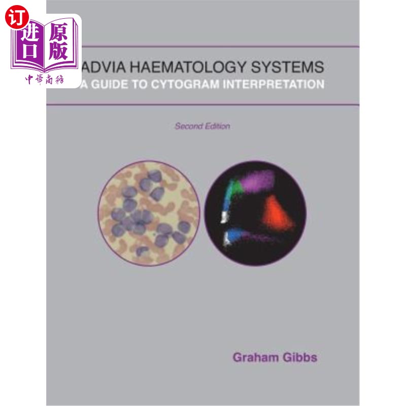 海外直订Advia Haematology Systems: A Guide to Cytogram Interpretation Advia血液学系统：细胞学解释指南