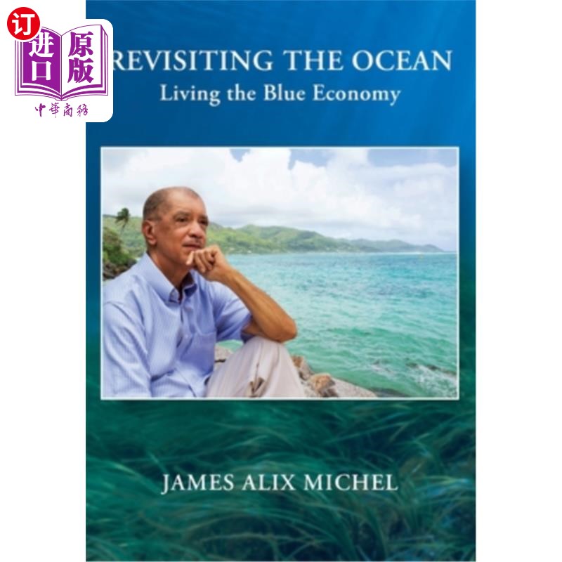 海外直订Revisiting the Ocean: Living the Blue Economy 重游海洋：践行蓝色经济