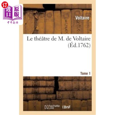 海外直订法语 Le Théatre de M. de Voltaire.Tome 1 伏尔泰剧院 1