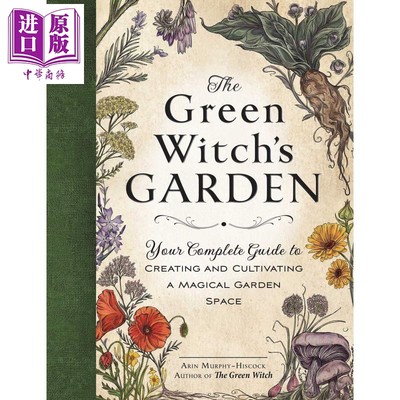 现货 创造梦幻绿色花园 The Green Witch s Garden 英文原版 Arin Murphy Hiscock 园艺 种植栽培 绿色植物【中商原版】