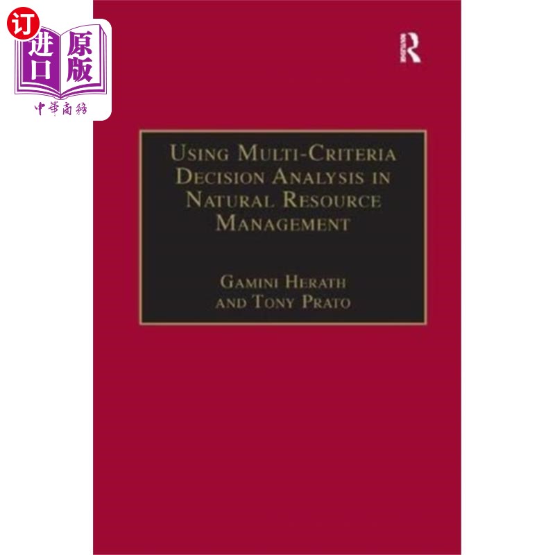 海外直订Using Multi-Criteria Decision Analysis in Natura... 多准则决策分析在自然资源管理中的应用