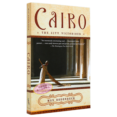 现货 浴火凤凰 开罗的辉煌与不朽 Cairo The City Victorious 英文原版 Max Rodenbeck 文化挖掘 城市旅行【中商原版】