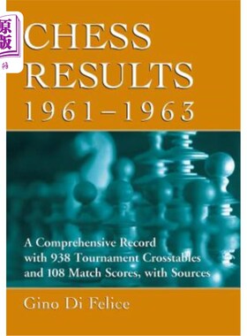 海外直订Chess Results, 1961-1963: A Comprehensive Record with 938 Tournament Crosstables 国际象棋结果，196