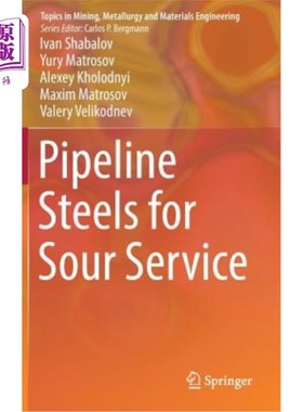 海外直订Pipeline Steels for Sour Service