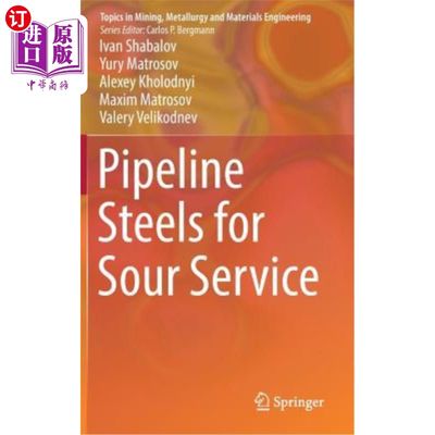 海外直订Pipeline Steels for Sour Service