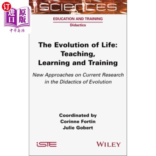 海外直订The Evolution of Life: Teaching, Learning and Training - New Approaches on Curre 生命的进化：教学、学习和训