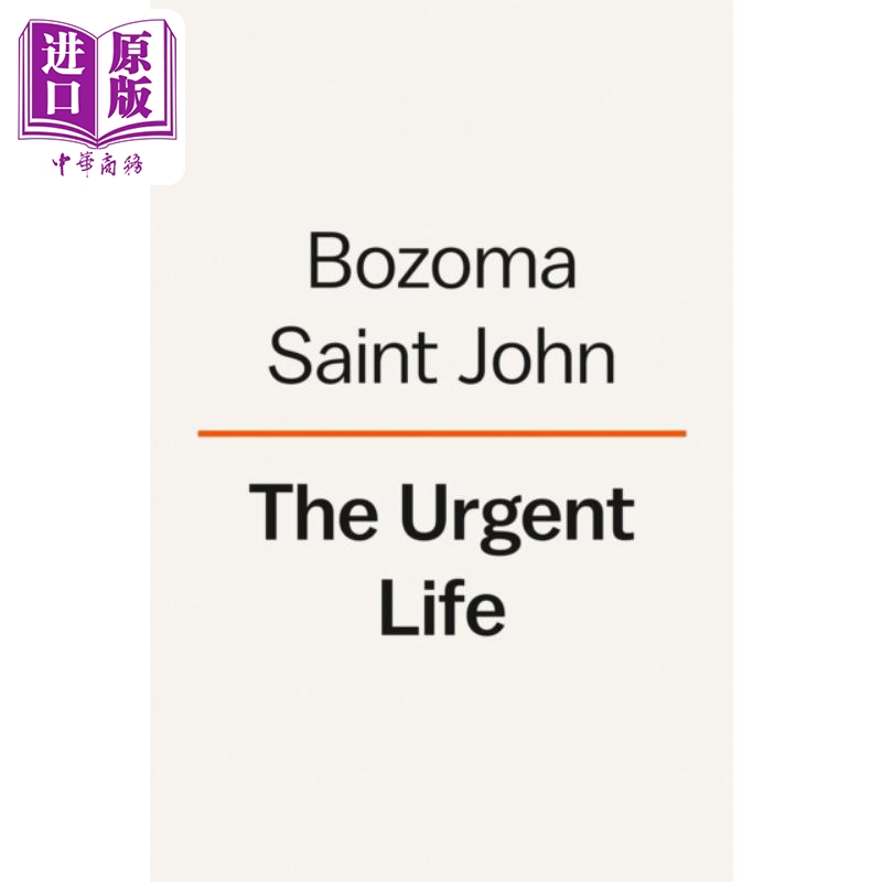 预售 急迫的生活 我的爱 失去和生存的故事 The Urgent Life My Story of Love Loss 英文原版 Bozoma Saint John【中商原版】