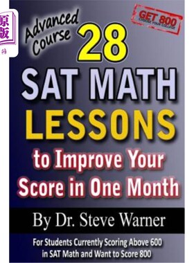 海外直订28 SAT Math Lessons to Improve Your Score in One Month - Advanced Course: For St 28门SAT数学课程，在一个月