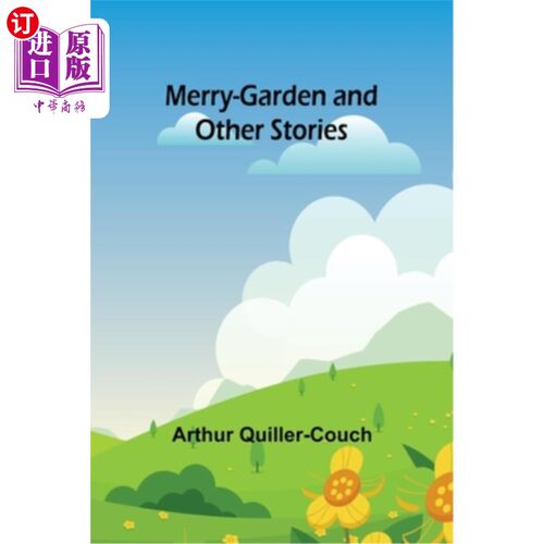 海外直订Merry-Garden and Other Stories 《欢乐花园和其他故事