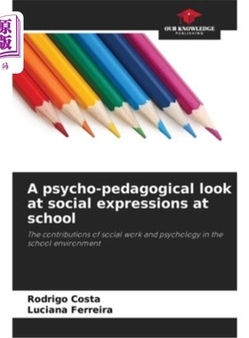 海外直订A psycho-pedagogical look at social expressions at school 从心理教育学的角度看学校里的社会表达