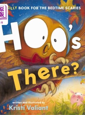 海外直订Hoo's There?: A Silly Book for the Bedtime Scaries Hoo的吗?为睡前恐惧准备的一本愚蠢的书