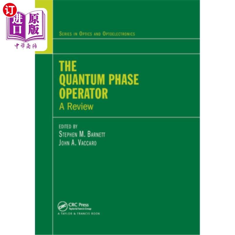 海外直订The Quantum Phase Operator: A Review