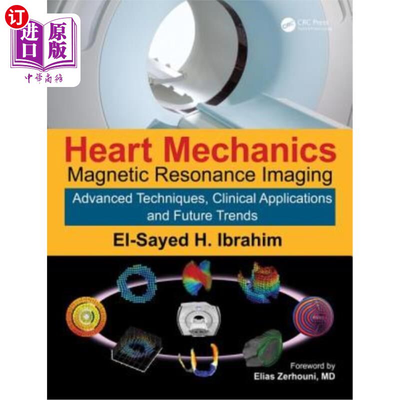 海外直订医药图书Heart Mechanics: Magnetic Resonance Imaging--Advanced Techniques, Clinical Appli 心脏力学:磁共振成