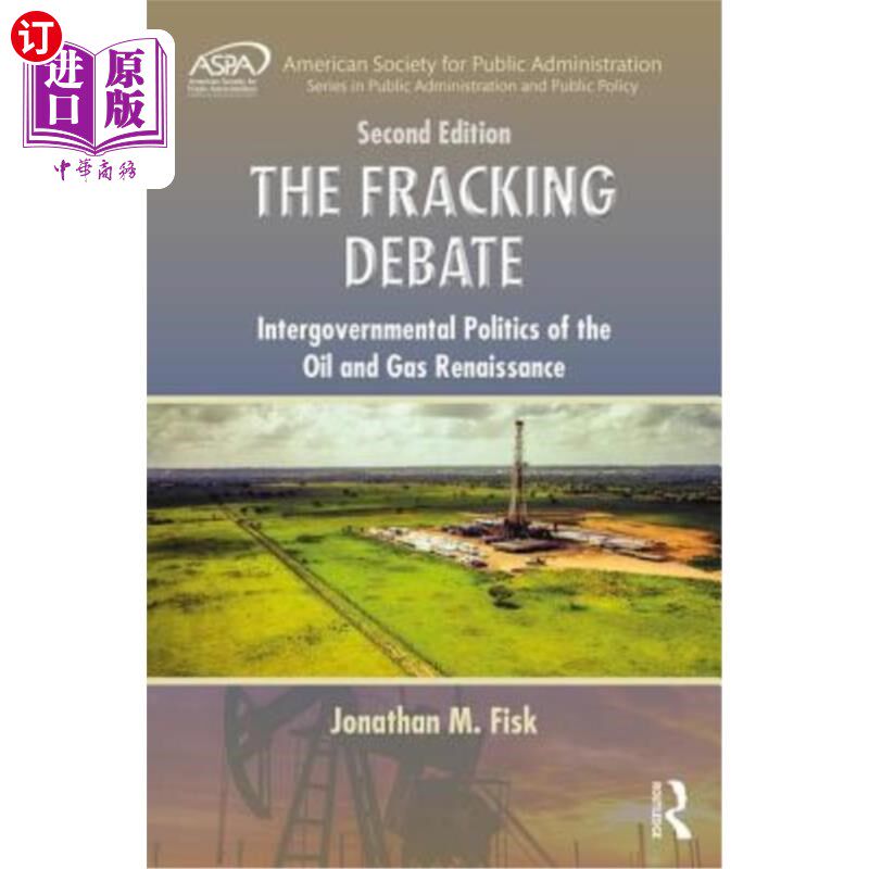 海外直订The Fracking Debate: Intergovernmental Politics of the Oil and Gas Renaissance,  水力压裂法之争:石油和天然