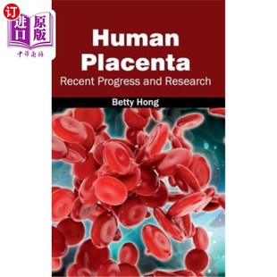 海外直订医药图书Human Placenta: Recent Progress and Research 人胎盘的研究进展