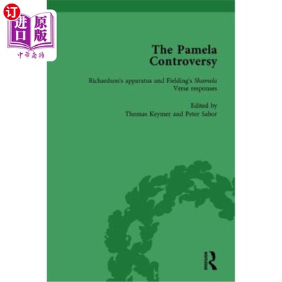 海外直订The Pamela Controversy Vol 1: Criticisms and Adaptations of Samuel Richardson's  《帕梅拉争议》第一卷:对塞
