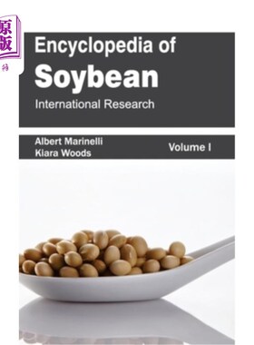 海外直订Encyclopedia of Soybean: Volume 01 (International Research) 大豆百科全书：第01卷（国际研究）