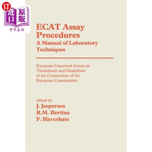 海外直订医药图书Ecat Assay Procedures a Manual of Laboratory Techniques: European Concerted Acti Ecat分析程序实验室