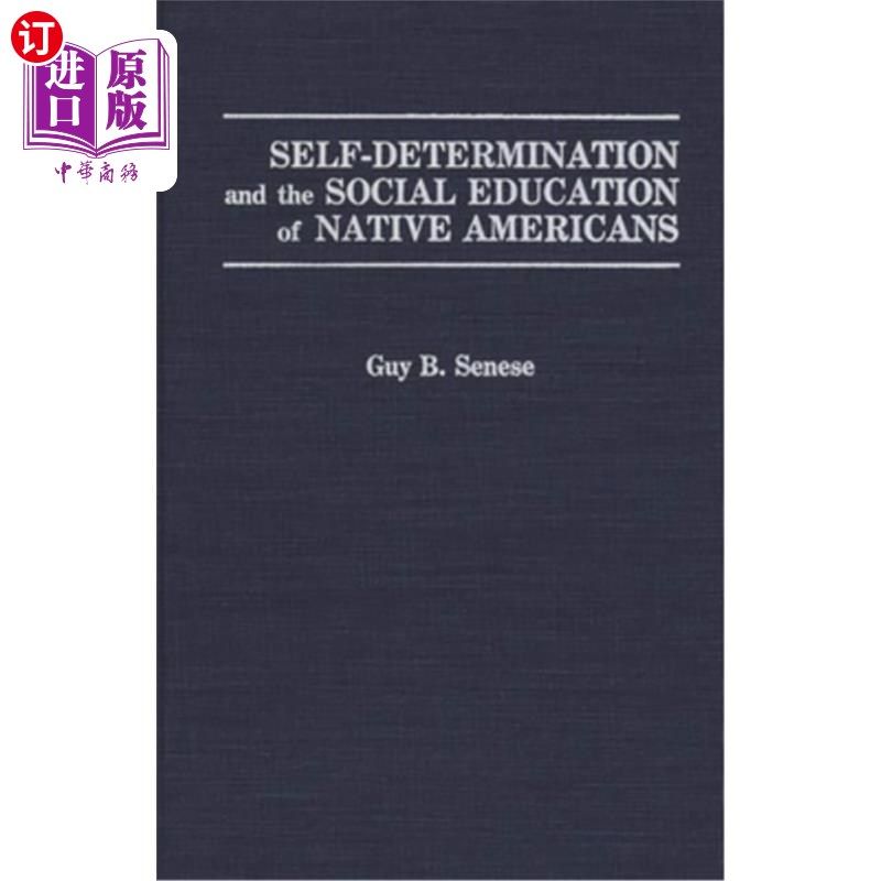 海外直订Self-Determination and the Social Education of Native Americans 印第安人的自决与社会教育