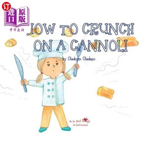 海外直订A, Z, and Things in Between: How to Crunch on a Cannoli A，Z，以及介于两者之间的东西：如何在一个Cannoli上嘎