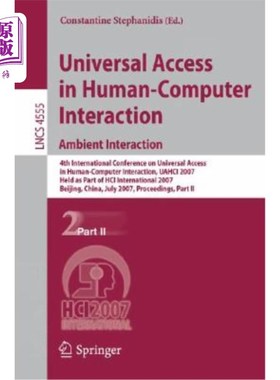 海外直订Universal Access in Human-Computer Interaction. Ambient Interaction: 4th Interna 人机交互中的通用访问。环境