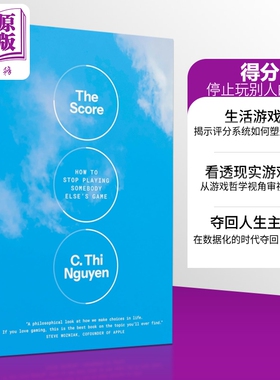 得分 停止玩别人的游戏 英文原版 The Score How to Stop Playing Somebody Elses Game C Thi Nguyen【中商原版】