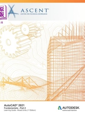 海外直订AutoCAD 2021: Fundamentals - Part 2 (Mixed Units): Autodesk Authorized Publisher AutoCAD 20
