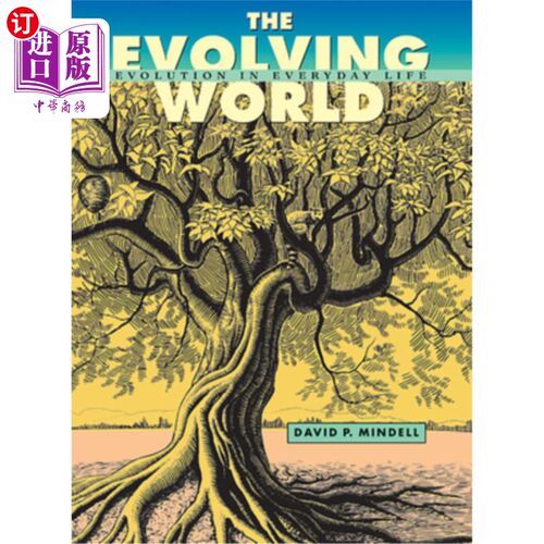 海外直订The Evolving World: Evolution in Everyday Life 《进化的世界:日常生活中的进化