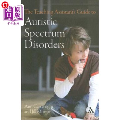 海外直订The Teaching Assistant's Guide to Autistic Spectrum Disorders 自闭症谱系障碍助教指南