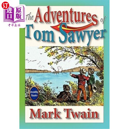 海外直订The Adventures of Tom Sawyer (Unabridged and Illustrated) 汤姆·索耶的历险记（未删节和插图）
