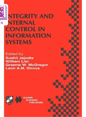 海外直订Integrity and Internal Control in Information Systems: Ifip Tc11 Working Group 1 信息系统中的诚信和内部控制