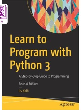 海外直订Learn to Program with Python 3: A Step-By-Step Guide to Programming 学习使用python 3编程：编程的逐步指南