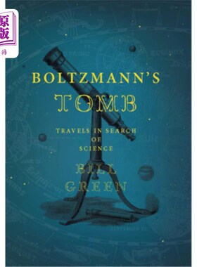 海外直订Boltzmann's Tomb: Travels in Search of Science 玻尔兹曼之墓:探索科学之旅