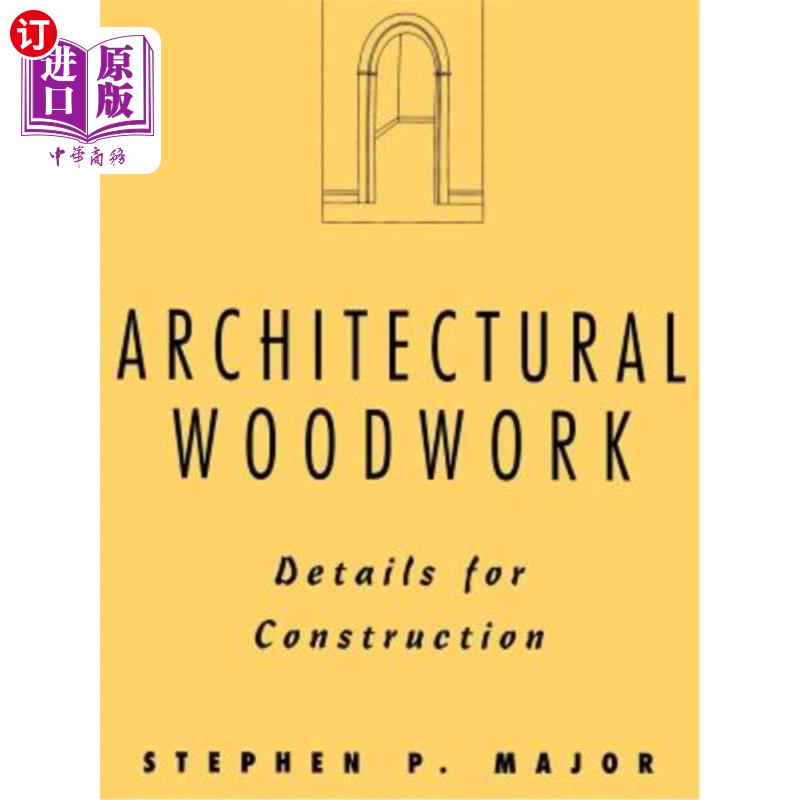 海外直订Architectural Woodwork: Details for Construction 建筑木制品:施工详图