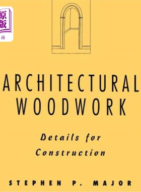 海外直订Architectural Woodwork: Details for Construction 建筑木制品：施工详图