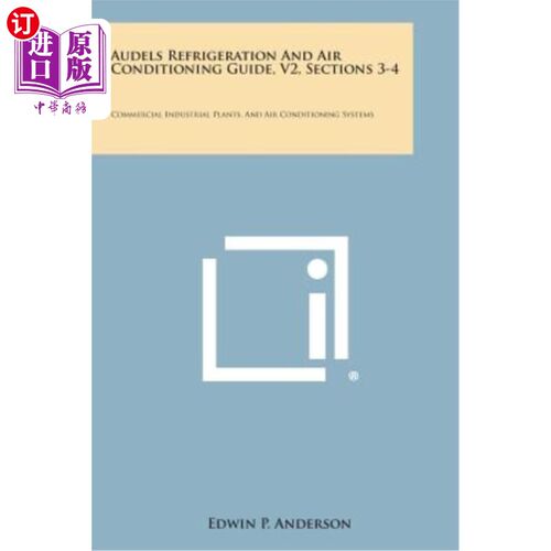 海外直订Audels Refrigeration and Air Conditioning Guide, V2, Sections 3-4: Commercial In Audels制冷和空