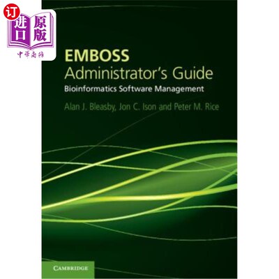 海外直订EMBOSS Administrator's Guide 浮雕管理员指南：生物信息学软件管理