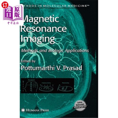 海外直订医药图书Magnetic Resonance Imaging: Methods and Biologic Applications 磁共振成像:方法和生物学应用