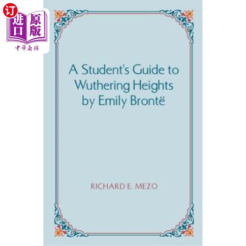 海外直订A Student's Guide to Wuthering Heights by Emily Bronte 《呼啸山庄学生指南》艾米丽·勃朗特著