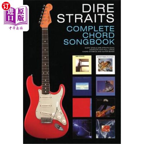 海外直订Dire Straits Complete Chord Songbook 《水深火热》和弦歌曲集