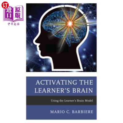海外直订Activating the Learner's Brain: Using the Learner's Brain Model 激活学习者的大脑：使用学习者的大脑模型